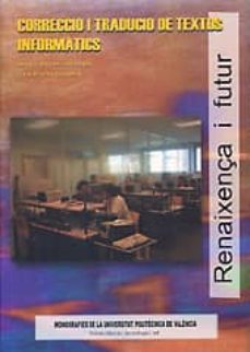 correccio i traduccio de textos informatics-anna i montesinos lopez-llum bracho lapiedra-9788497051385