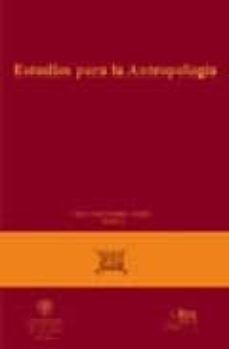estudios para la antropologia-9788497056885