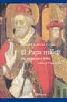 el papa maleit. una intriga novel.listica sobre el papa luna-9788497081085