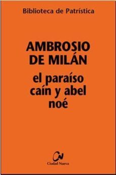 el paraiso cain y abal noe-ambrosio de millan-9788497152785