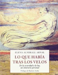 lo que habia tras los velos-elena almirall arnal-9788497168885