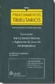 procedimientos tributarios. normas comunes, gestion e inspeccion. comentarios a la ley general tributaria y reglamentos de desarrollo con jurisprudencia (tomo i)-ricardo huesca boadilla-9788497257985