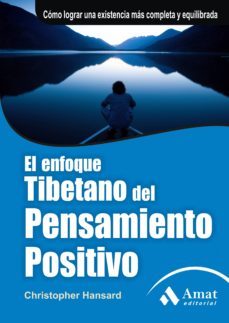 el enfoque tibetano del pensamiento positivo-9788497351485