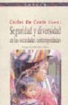 seguridad y diversidad en las sociedades contemporaneas-carlos de cueto-9788497423885