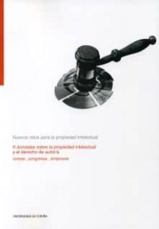 nuevos retos para la propiedad intelectual (ii jornadas sobre la la propiedad intelectual y el derecho de autor/a)-9788497493185