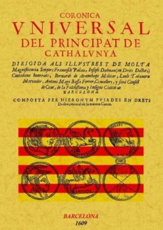coronica vniversal del principat de cathalvnya (ed. facsimil)-jeroni pujades-9788497616485