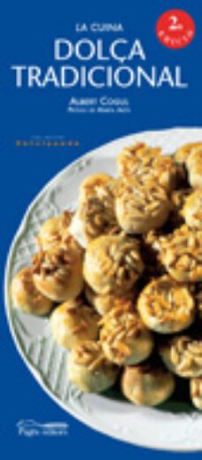 la cuina dolça tradicional  (2ªed.)-albert cogul-9788497790185