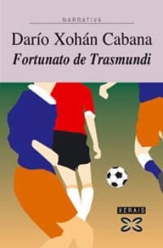 fortunato de trasmundi-dario xohan cabana-9788497824385
