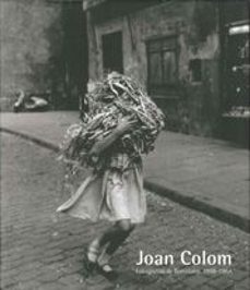joan colom: fotografias de barcelona 1958-1964-9788497850285
