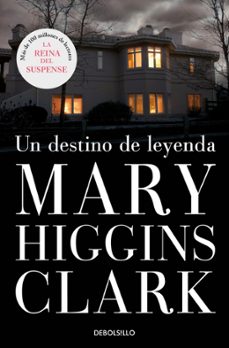 un destino de leyenda-mary higgins clark-9788497934985