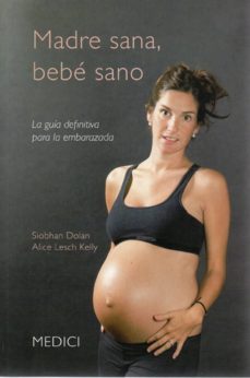 madre sana, bebe sano-siobhan dolan-9788497991285