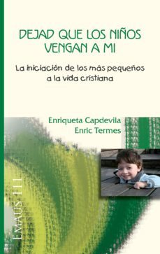 dejad que los niños vengan a mi (ebook)-enriqueta capdevila gras-enric termes ferre-9788498059885