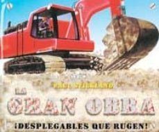 la gran obra (desplegables que rugen)-9788498061185