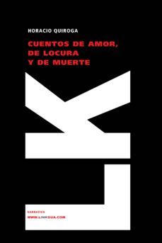 cuentos de amor, de locura y de muerte-9788498168785