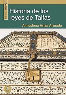 historia de los reyes de taifas-almudena ariza armada-9788498276985