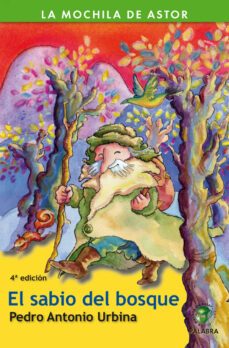 el sabio del bosque-pedro antonio urbina-9788498400885