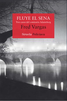 fluye el sena (serie comisario adamsberg 4)-9788498419085