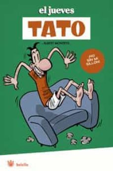 tato: ¡no sin mi sillon!-albert monteys-9788498672985