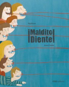 ¡maldito diente!-pep bruno-9788498714685