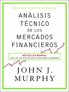 análisis técnico de los mercados financieros-john j. murphy-9788498754285