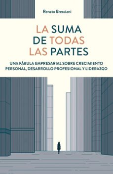 la suma de todas las partes (ebook)-renato bresciani-9788498755985