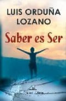 saber es ser-luis orduña lozano-9788498868685