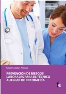 prevencion de riesgos laborales para el tecnico auxiliar de enfer meria-9788498910285