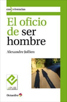 el oficio de ser hombre (ebook)-alexandre jollien-9788499213385