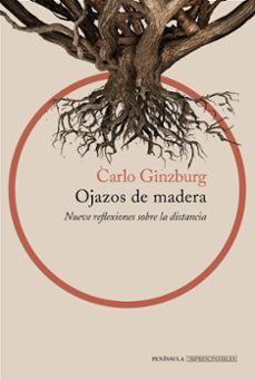 ojazos de madera-carlo ginzburg-9788499426785