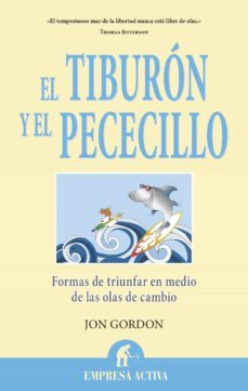 el tiburon y el pececillo (ebook)-jon gordon-9788499446585