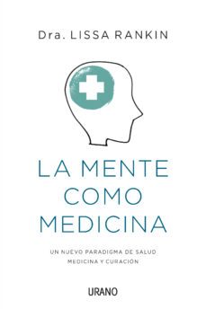 la mente como medicina (ebook)-lissa rankin-9788499447285
