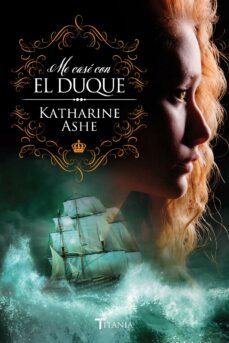 me casé con el duque (ebook)-katharine ashe-9788499448985