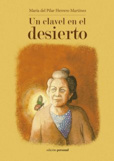 un clavel en el desierto-maria del pilar herrero martinez-9788499463285