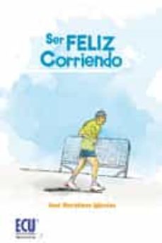 ser feliz corriendo (ebook)-jose moratinos iglesias-9788499487885