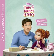 fancy nancy clancy. cuentos de buenas noches. nancy va a trabajar-9788499519685