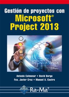 gestion de proyectos con microsoft project 2013 (ebook)-manuel a. castro-francisco javier cruz-9788499644585