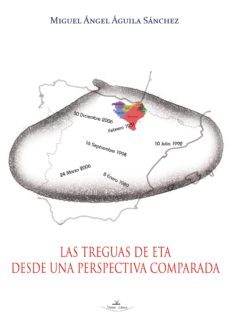 las treguas de eta desde una perspectiva comparada (ebook)-miguel angel aguila sanchez-9788499837185