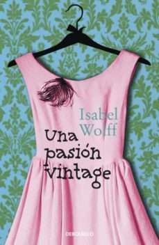 una pasion vintage-isabel wolff-9788499895185