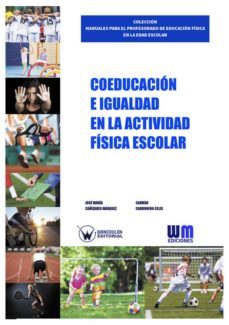 coeducacion e igualdad en la actividad fisica escolar (ebook)-9788499935485