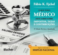 o que todo medico deve saber sobre impostos, taxas e contribuiçes (ebook)-9788521208785