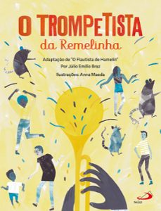 o trompetista da remelinha (ebook)-júlio emílio braz-9788534952385