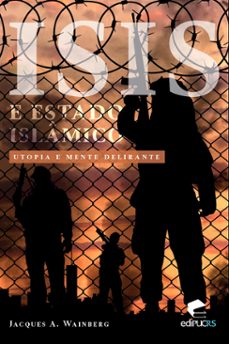 isis e estado islamico (ebook)-jacques a. wainberg-9788539708185