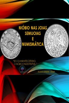 niobio nas joias, semijoias e numismatica (ebook)-itamar ferreira césar-9788547109585