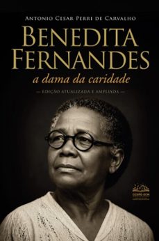 benedita fernandes- a dama da caridade-antonio cesar perri de carvalho-9788564907485