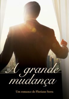 a grande mudança (ebook)-floriano serra-9788577224685