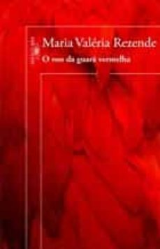 o voo da guara vermelha (em portugues do brasil)-9788579622885