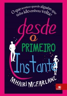 desde o primeiro instante (ebook)-mhairi mcfarlane-9788581634685