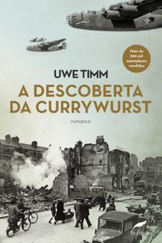a descoberta da currywurst (ebook)-uwe timm-9788583180685
