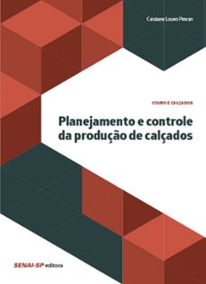 planejamento e controle da produço de calçados (ebook)-cassiane louvo pievan-9788583935285