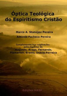 optica teologica do espiritismo cristo (ebook)-antonio pacheco pereira, marco a. stanojev pereira-9788591380985